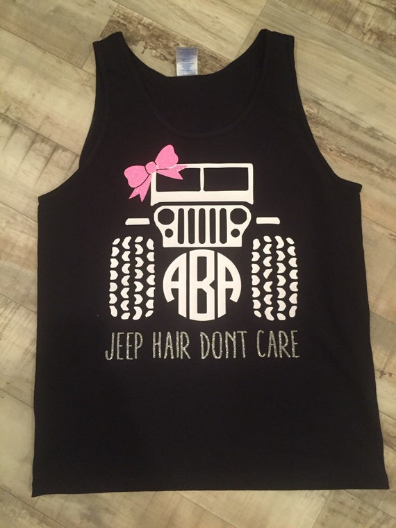 Jeep Hair Don't Care Tank Monogram Customize by SouthernMadeLLC