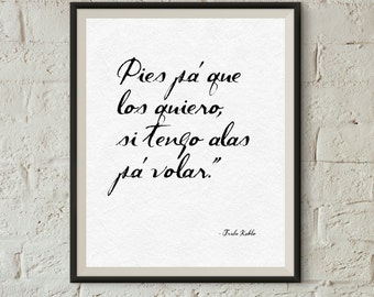 Frida Kahlo quote: Pies pa que los quiero. Minimalist print, Frida, Kahlo, downloadable print, BW print, art print, home decor, office