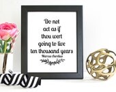 Do Not Act... Marcus Aurelius Quote Print, Quote Art Print, Art Print, Art Gift, Printed Art, Calligraphic Print, Printable Quote