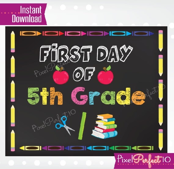 First Day Of 5th Grade Sign Printable