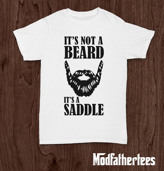 it's not a beard it's a saddle shirt