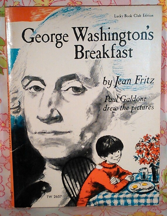 George Washington's Breakfast Jean Fritz Paul Galdone