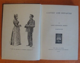 Coffee and Repartee by John Kendrick Bangs