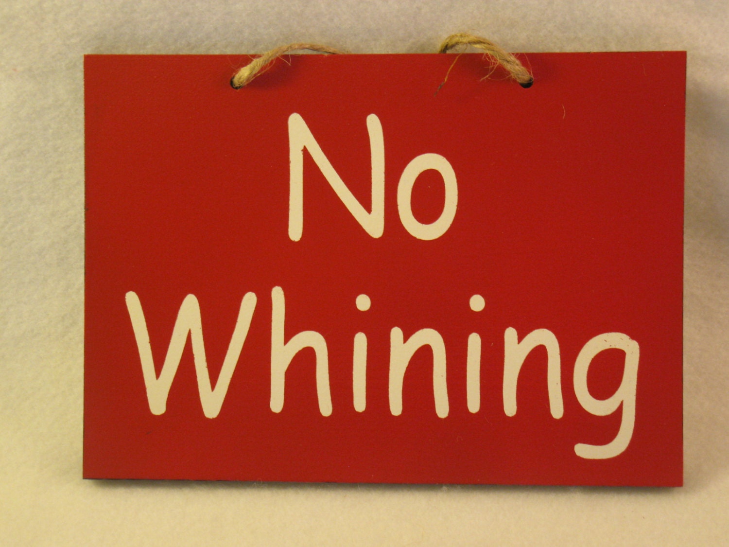 no-whining-wooden-sign