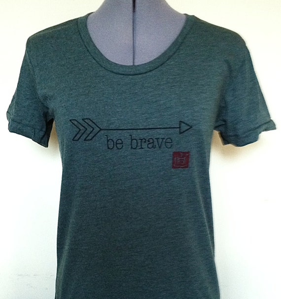 be brave t shirt