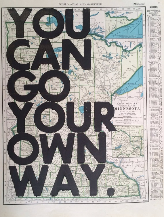 Minnesota / You Can Go Your Own Way/ Letterpress Print on Antique Atlas Page
