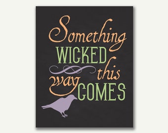 Halloween Print Instant Download Something Wicked This Way