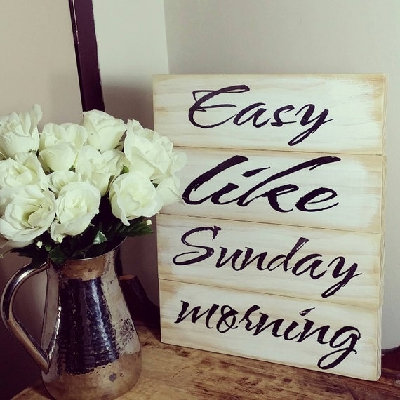 Easy like Sunday Morning Rustic Wood Sign by RusticWoodCo on Etsy