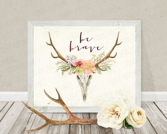 Floral antlers inspiration quote be brave bohemian wildflowers