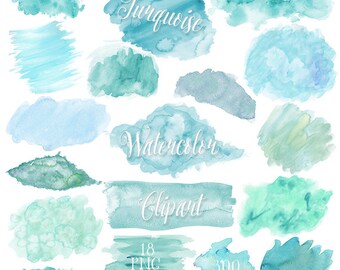 Turquoise Watercolor Clipart - Teal Watercolor Clip Art - PNG Watercolor Shapes / Splatters / Blobs / Textures Blue / Green Instant Download