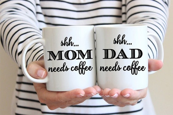 Coffee Mug Mom And Dad Coffee Mug Set Shh Needs Coffee 