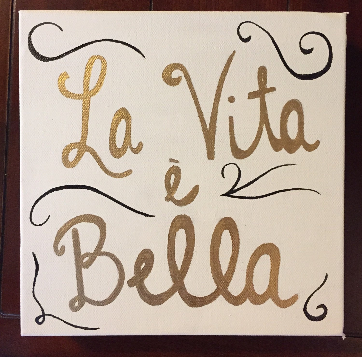 La Vita e Bella handmade Italian canvas quote art sign