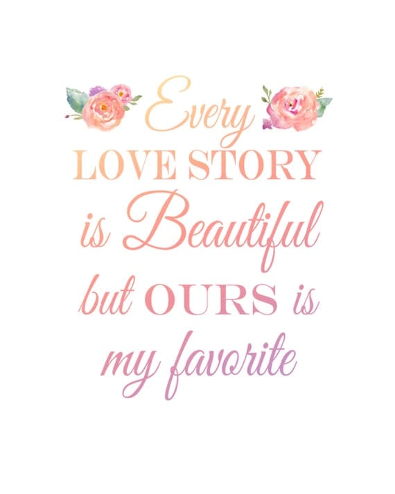 Every Love Story is Beautiful but Ours is my Favorite digital download ...