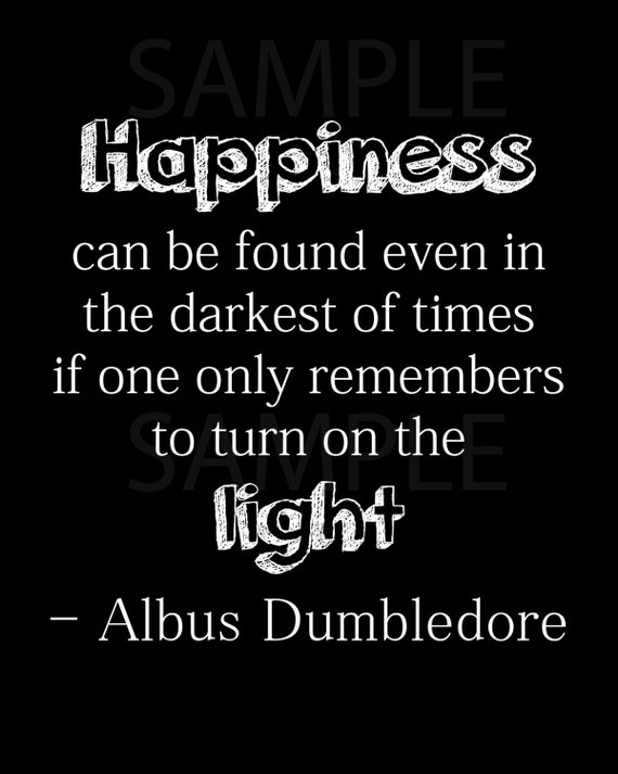 Happiness Dumbledore Quote Harry Potter By Heatherscreations11