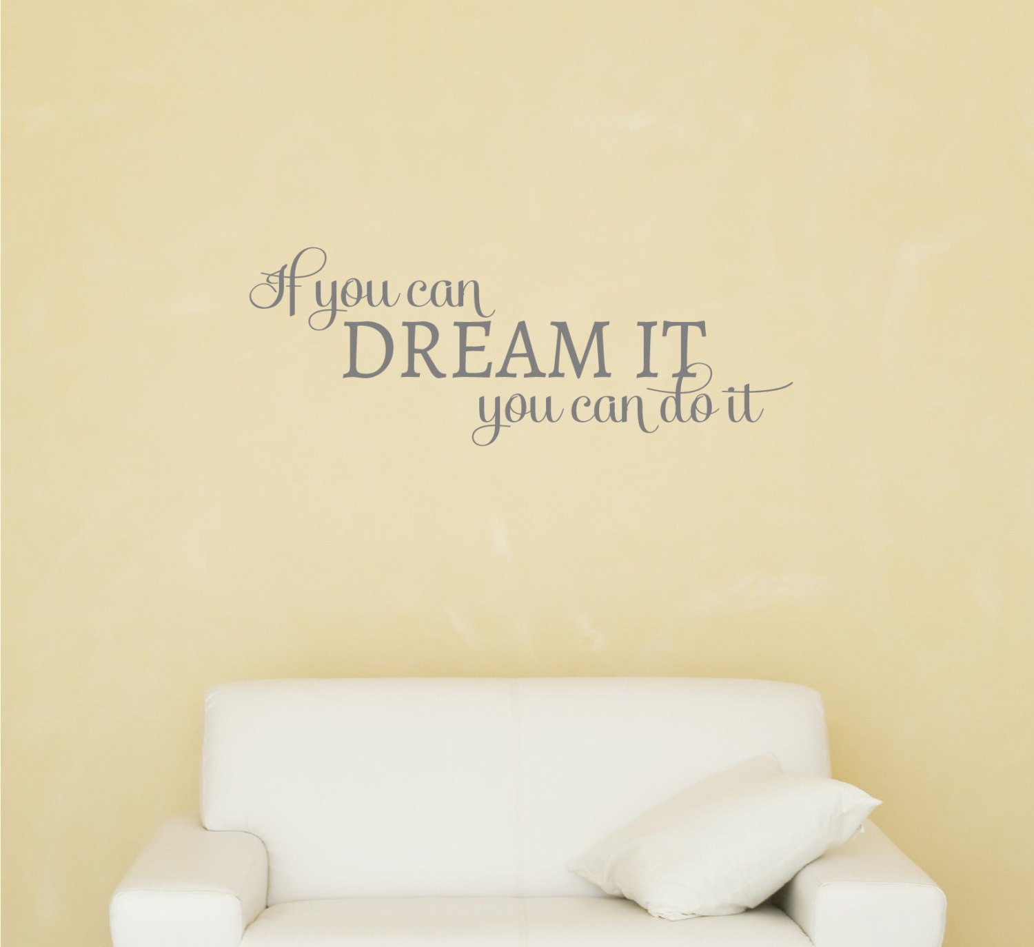 If You Can Dream It You Can Do It Wall Decal Inspirational