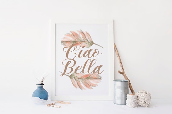 printable poster ciao bella home decor print printable art printable poster ciao bella home decor print printable art