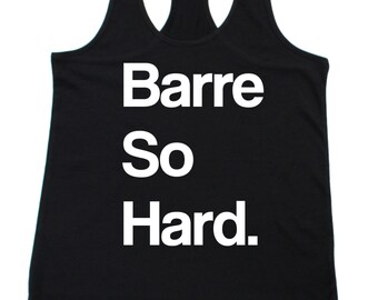 Barre So Hard Tank. Black Racerback Workout Tank. Size S-XL