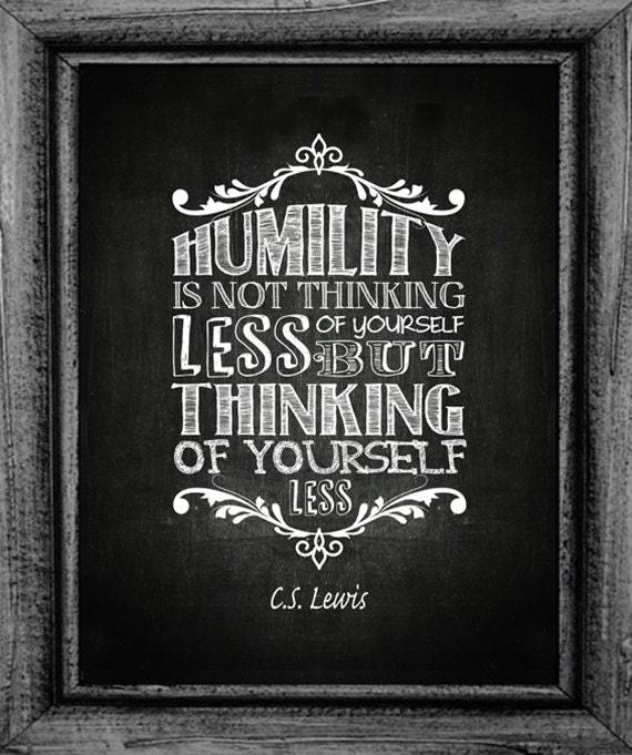 Christian Chalkboard Chalk Art Print Humility CS Lewis