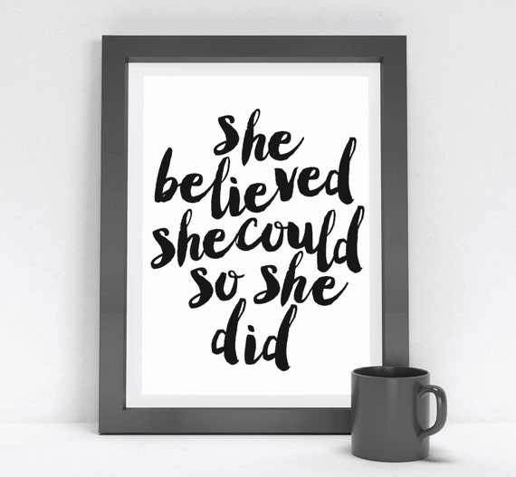 She Believed She Could So She Did // Printable Wall Art Black