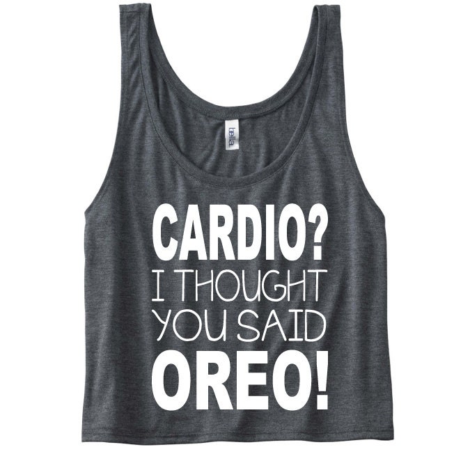 Cardio I thought you said Oreo Funny Gym Tank Top. Workout