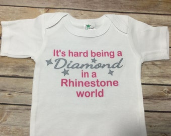 it's hard to be a diamond in a rhinestone world shirt