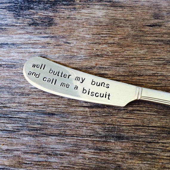 well butter my butt and call me a biscuit book well butter my butt and call me a biscuit book