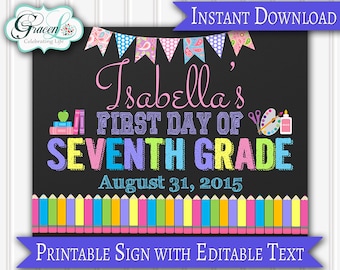 First Day Of School Sign, 1st Day Of School Sign, 7th Grade Sign, Back To School Sign, Editable PDF (personalize text using Adobe Reader)