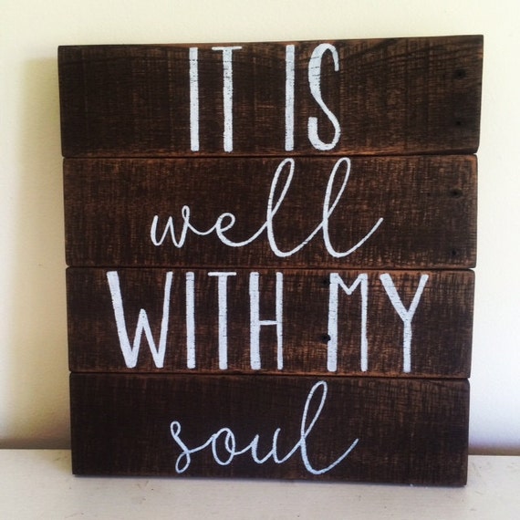 Items similar to It is well with my soul sign, it is well, with my soul