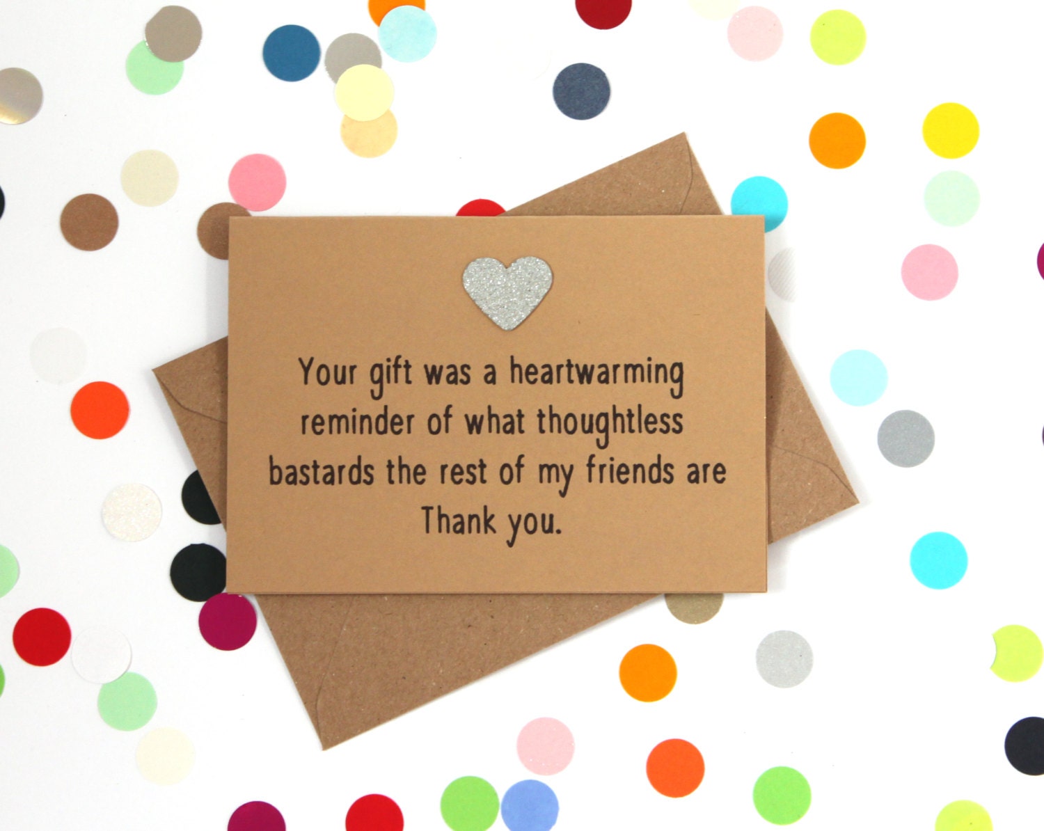 Funny thank you card thank you card Your gift was a