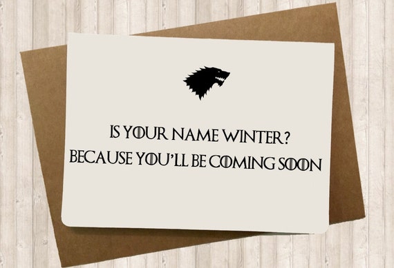 Funny  Game of thrones Card, Valentines Day Card, Love card, Card for boyfriend, Card for Girlfriend