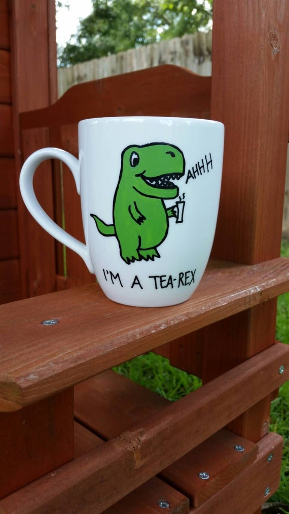 TeaRex Tea Cup Cute Tea Cup Adorable Tea Cup Trex Cup