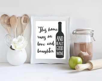 Wine Art - Wine Print - Kitchen Print - Kitchen Art - This Home Runs On Love Laughter and Really Good Wine - Kitchen Wall Art - Chalkboard