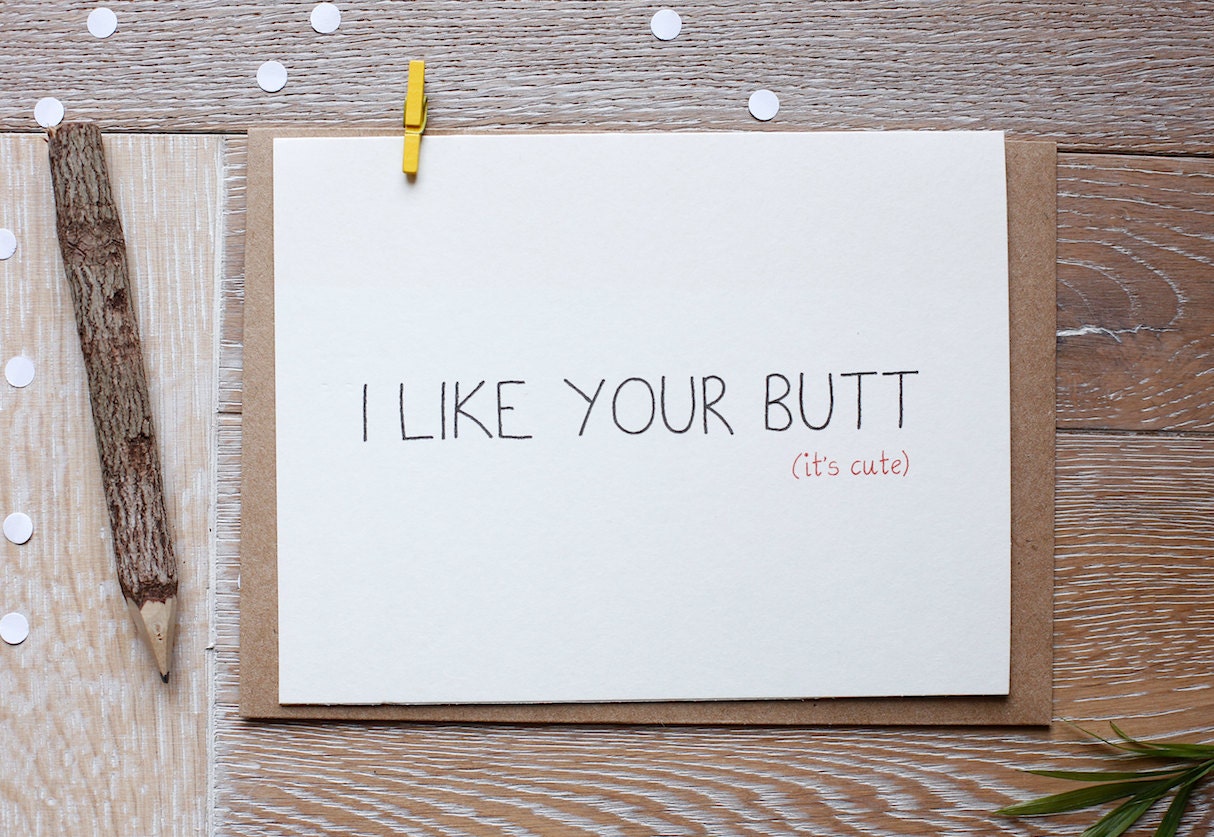 I Like Your Butt Card Cute Card Sexy Card I Love You Card