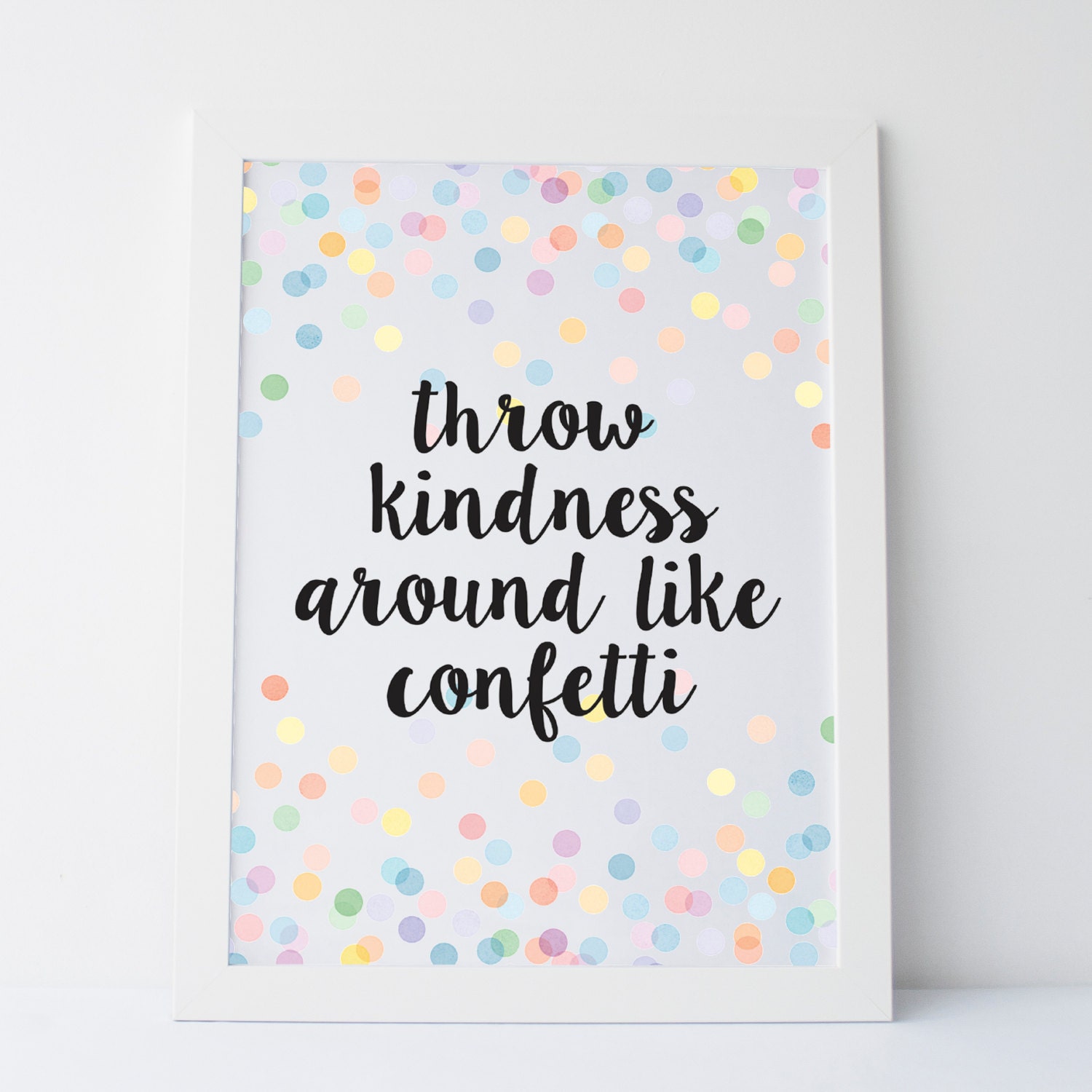 Wall Art Free Printables Throw Kindness Around Like Confetti