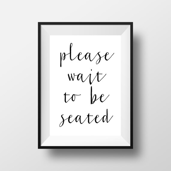 Please Wait To Be Seated Print Bathroom Rules by printshopstudio