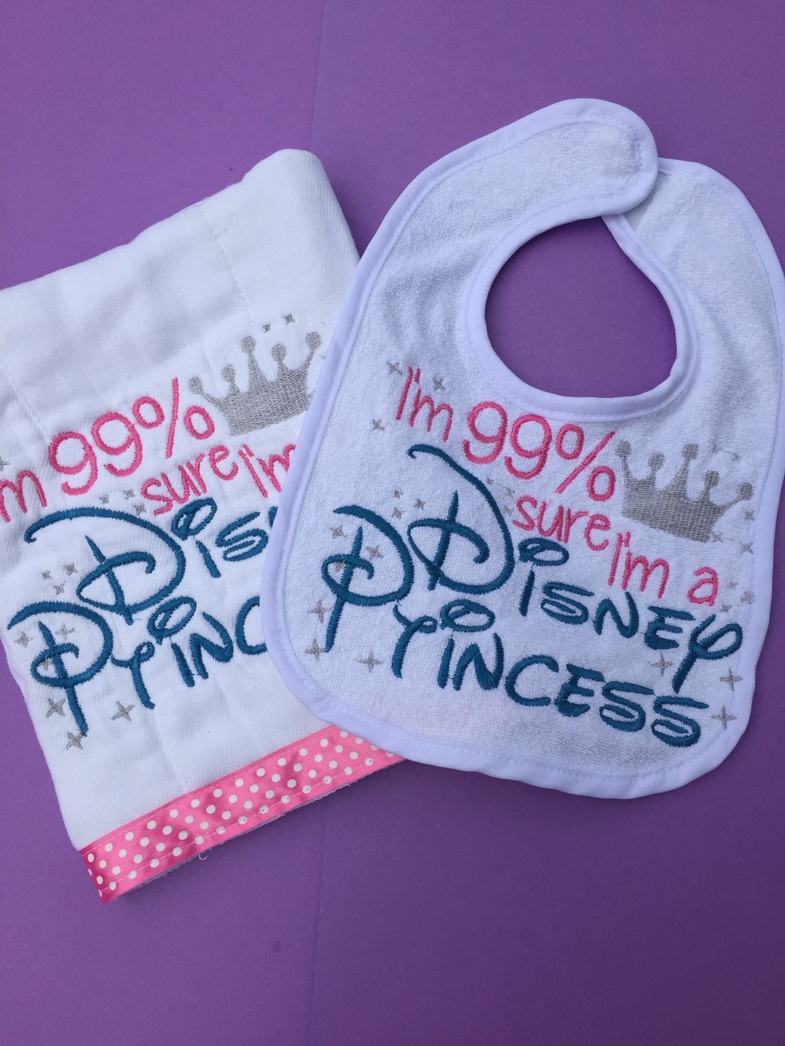Disney Bib & Burp Cloth Set I'm 99 sure I'm a Disney