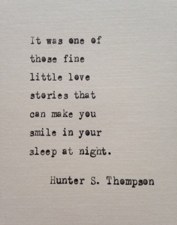 Hunter S. Thompson love quote hand typed on antique typewriter