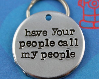 Handstamped Aluminum Pet ID Tag - Personalized Unique Dog Name Tag - Customized - Have Your People Call My People