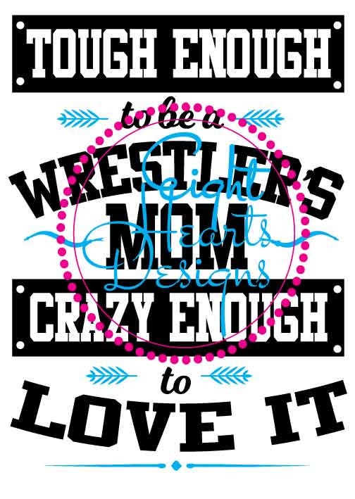 Download Tough Enough to be a Wrestler's Mom SVG Studio