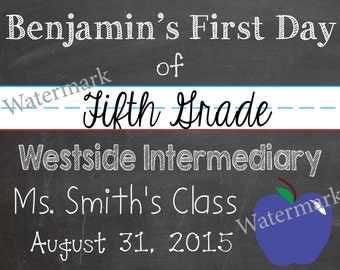 First Day of School Sign BOY - Printable (CUSTOM)