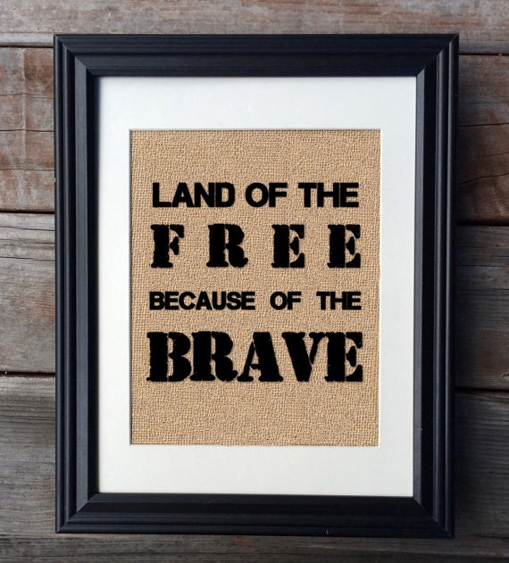 land of the free because of the brave poster