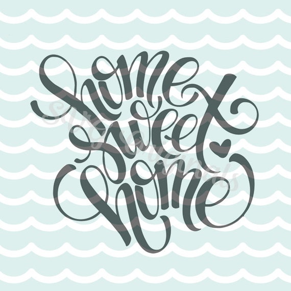 Download SVG Home Sweet Home cutting file art by SVGoriginals on Etsy