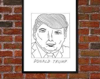 Badly Drawn Donald Trump - Politics Poster