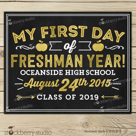 First Day of Freshman Year Sign Printable 1st Day of High School
