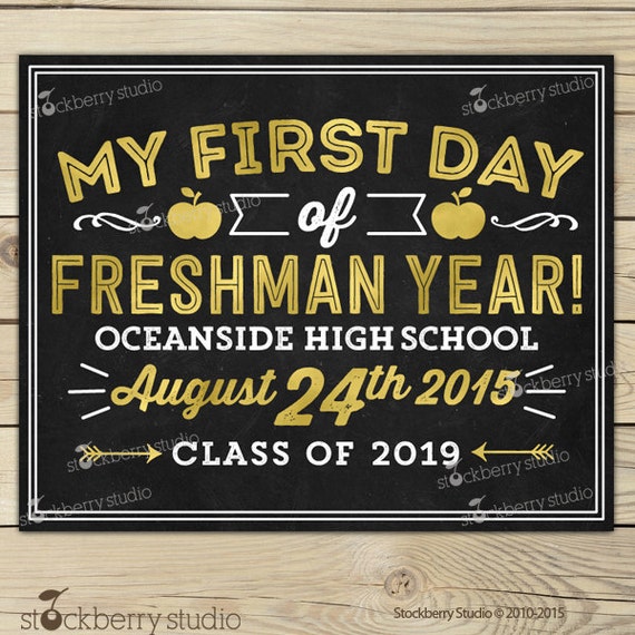 First Day Of Freshman Year Sign Printable 1st Day Of High School Chalkboard 1st Day Of 