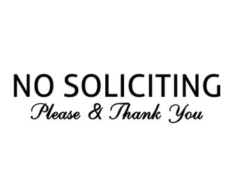 Absolutely No Soliciting Thank You Vinyl Decal by azurerocket