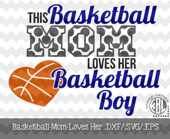 Download Items similar to Basketball Mom Loves her Basketball Boy ...