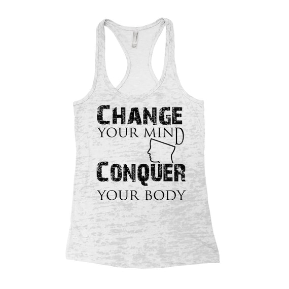 Change your Mind Conquer your Body Fitness Saying by Couthclothing