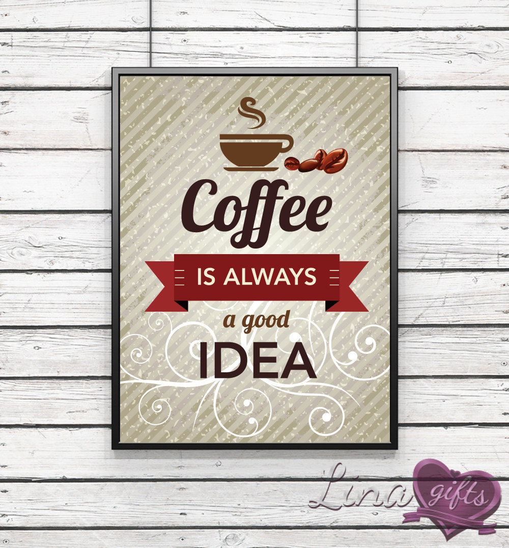 Download COFFEE is always a GOOD IDEA quote red and brown digital