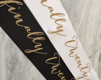 birthday sash, birthday party sash, 21st birthday party, dirty 30